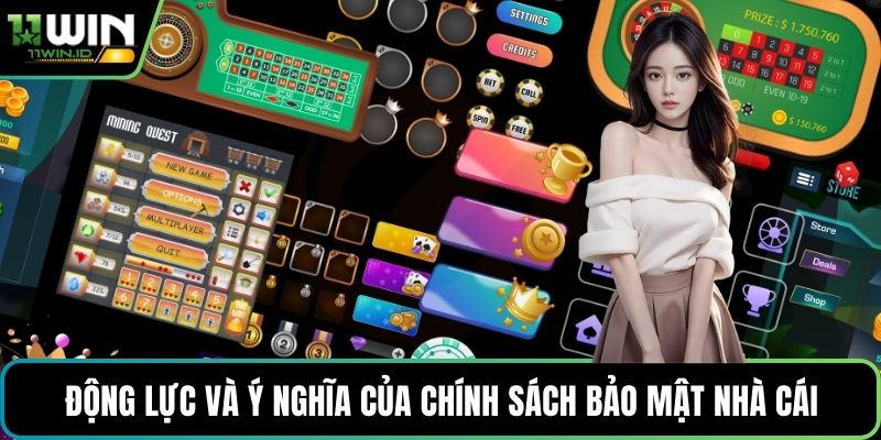 Động lực và ý nghĩa của chính sách bảo mật nhà cái