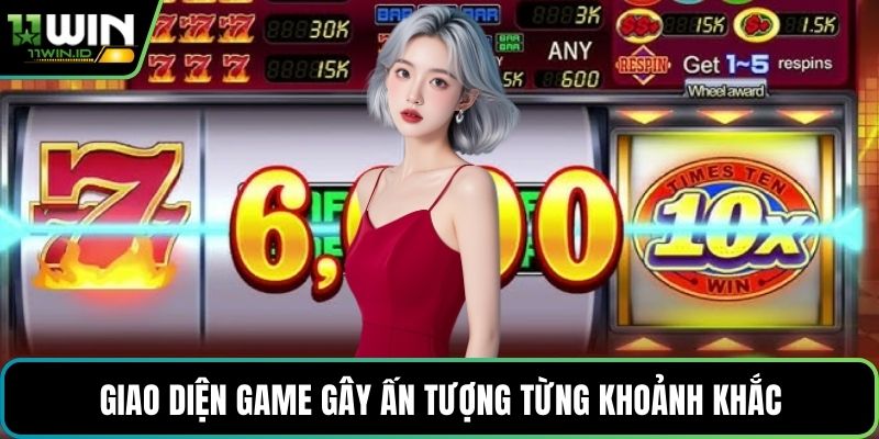 Giao diện game gây ấn tượng từng khoảnh khắc