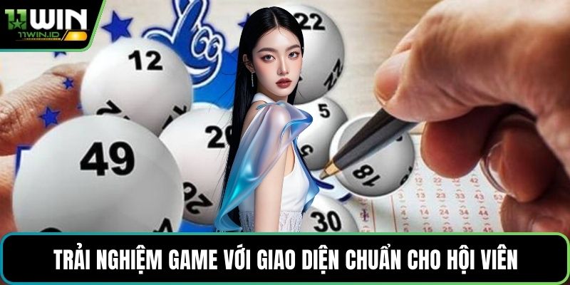 Trải nghiệm game với giao diện chuẩn cho hội viên
