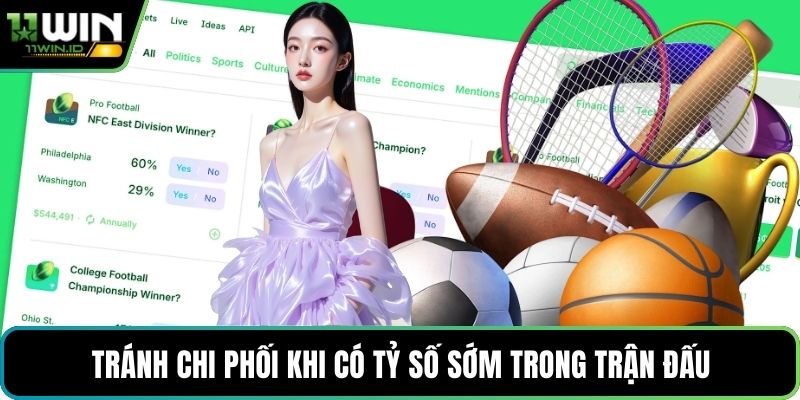 Tránh chi phối khi có tỷ số sớm trong trận đấu
